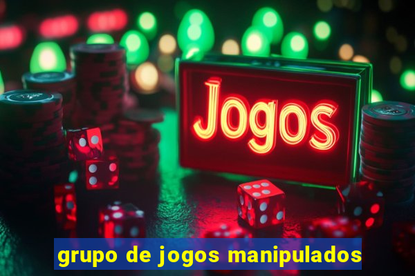 grupo de jogos manipulados